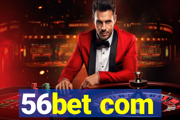 56bet com